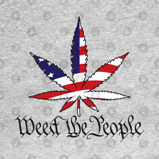Weed The People - Legalize by erock